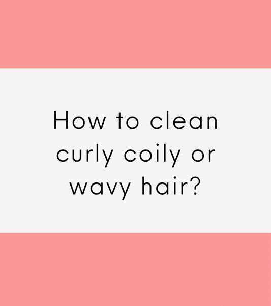How to clean curly coily wavy hair